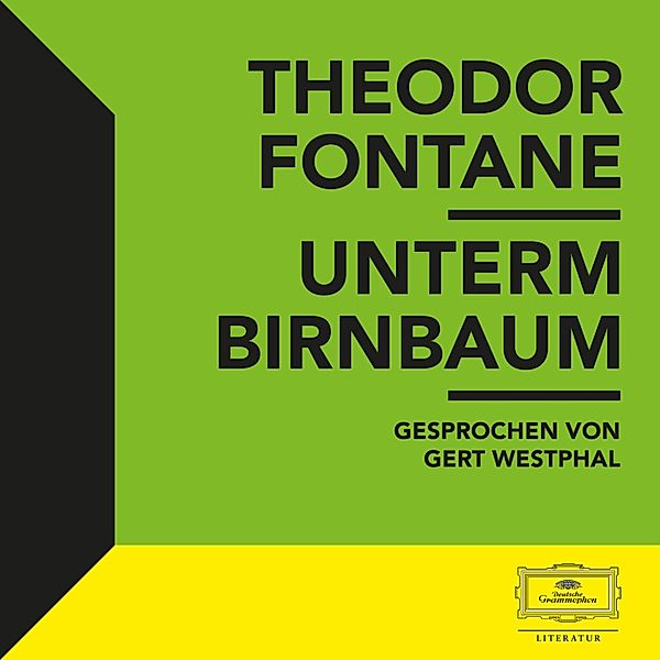 Theodor Fontane - Fontane: Unterm Birnbaum, Theodor Fontane