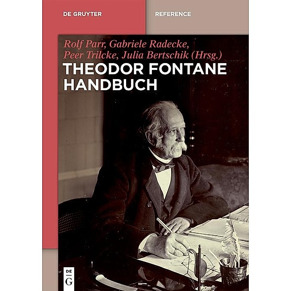 Theodor Fontane Handbuch / De Gruyter Reference