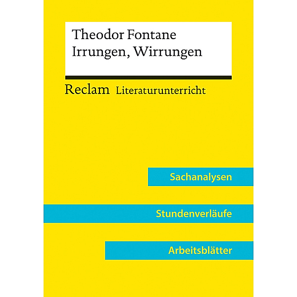 Theodor Fontane: Irrungen, Wirrungen (Lehrerband) | Mit Downloadpaket (Unterrichtsmaterialien), Wilhelm Borcherding