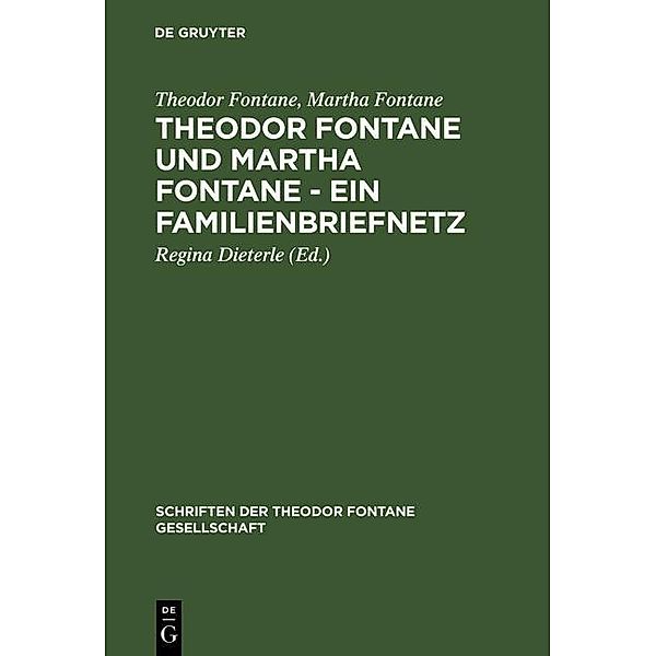 Theodor Fontane und Martha Fontane - Ein Familienbriefnetz / Schriften der Theodor Fontane Gesellschaft Bd.4, Theodor Fontane, Martha Fontane