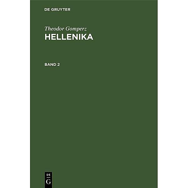 Theodor Gomperz: Hellenika. Band 2, Theodor Gomperz