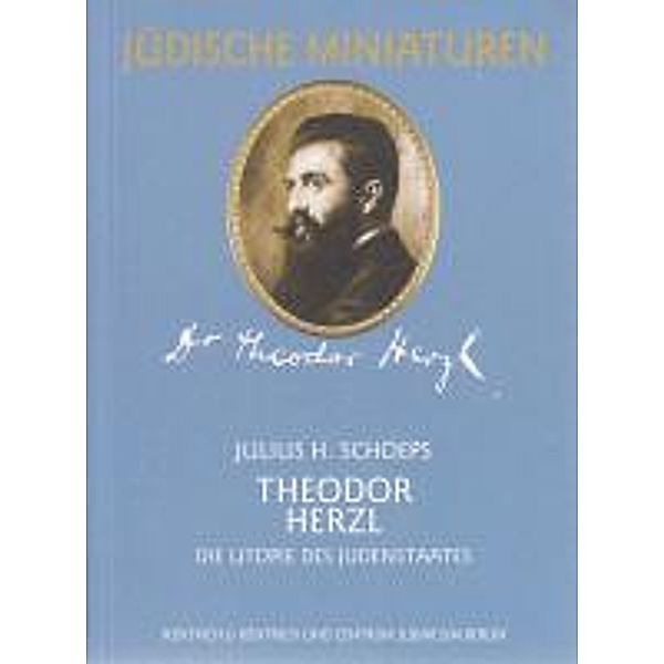 Theodor Herzl (1860-1904), Julius H Schoeps