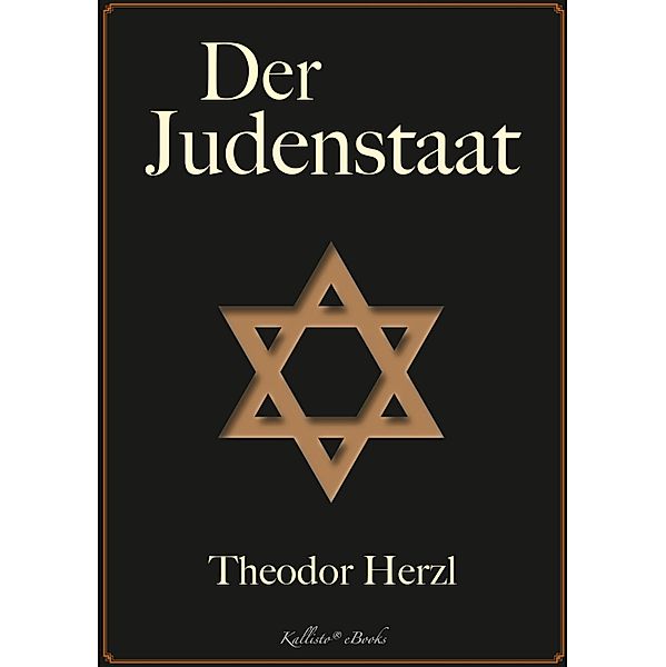 Theodor Herzl: Der Judenstaat, Theodor Herzl