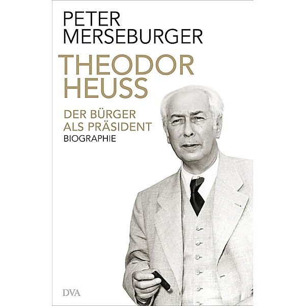 Theodor Heuss, Peter Merseburger