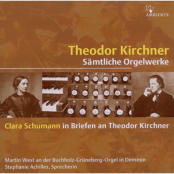 Theodor Kirchner-Sämtliche Org, Martin West
