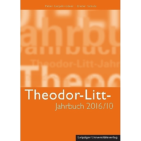 Theodor-Litt-Jahrbuch / 2016/10 / Theodor-Litt-Jahrbuch 2016/10: Der Egoismus unserer Tage