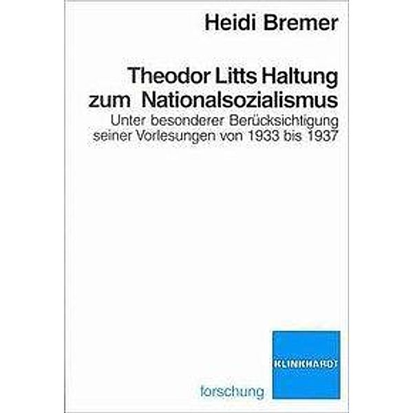 Theodor Litts Haltung zum Nationalsozialismus, Heidi Bremer