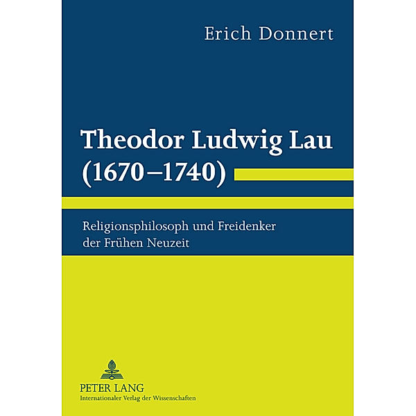 Theodor Ludwig Lau (1670-1740), Erich Donnert