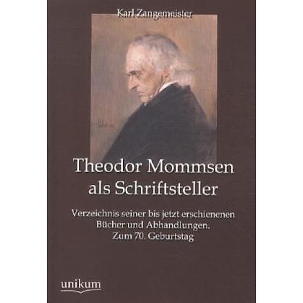 Theodor Mommsen als Schriftsteller, Karl Zangemeister