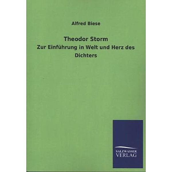 Theodor Storm, Alfred Biese