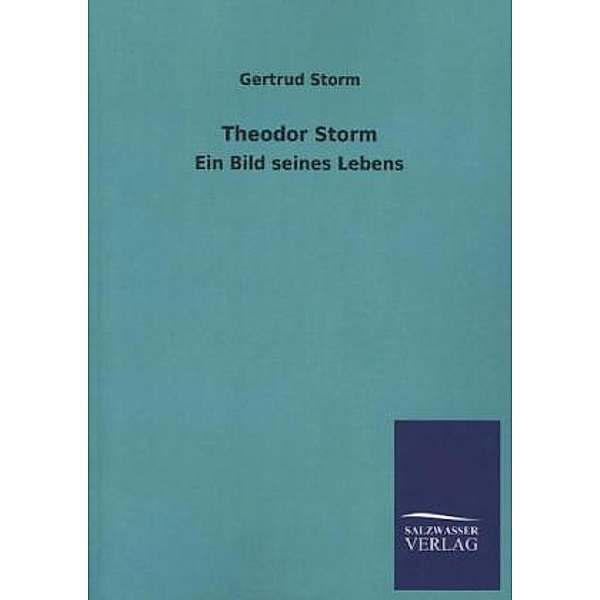 Theodor Storm, Gertrud Storm