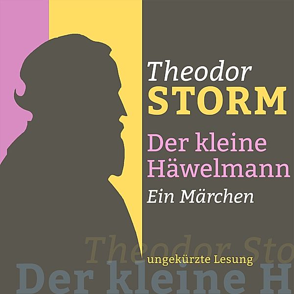 Theodor Storm: Der kleine Häwelmann, Theodor Storm