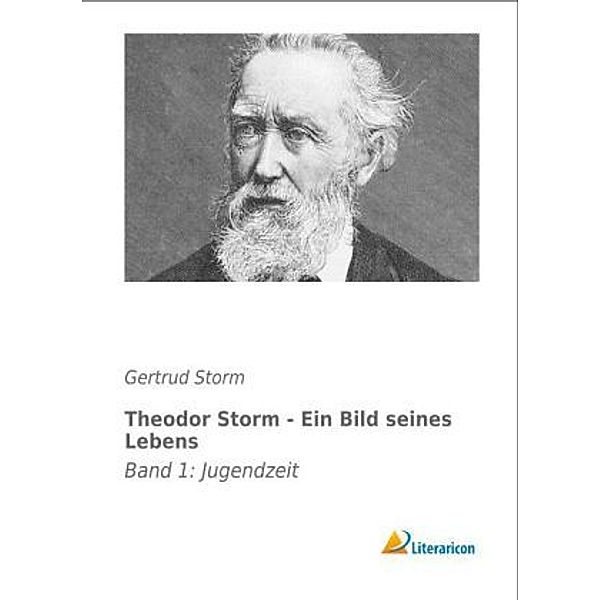 Theodor Storm - Ein Bild seines Lebens, Gertrud Storm