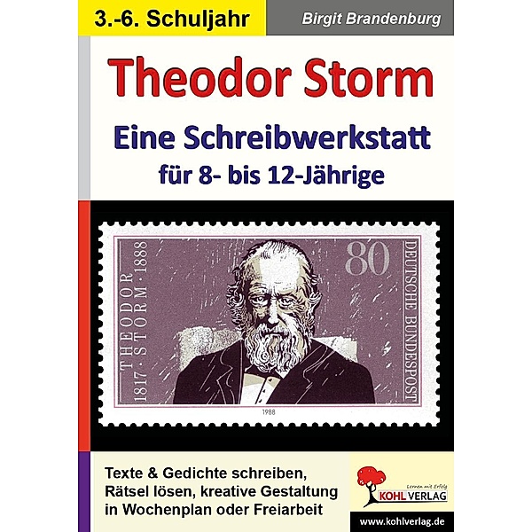 Theodor Storm - Eine Schreibwerkstatt für 8- bis 12-Jährige, Birgit Brandenburg