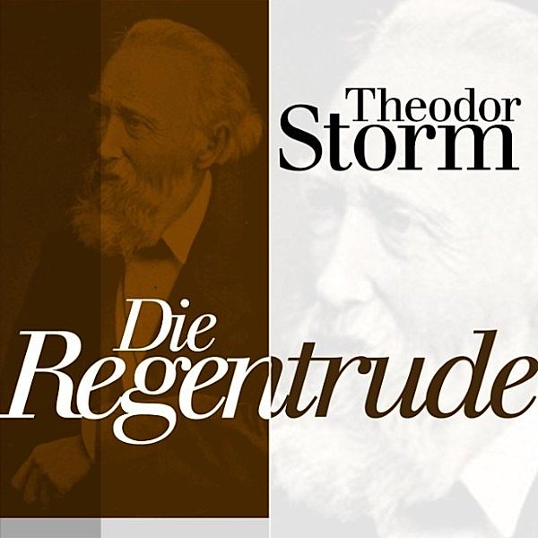 Theodor Storm: Novellen - Die Regentrude, Theodor Storm
