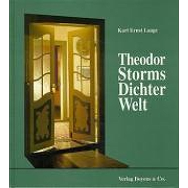 Theodor Storms Dichter-Welt, Karl E Laage