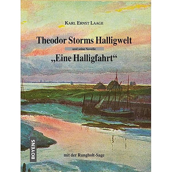 Theodor Storms Halligwelt, Karl Ernst Laage