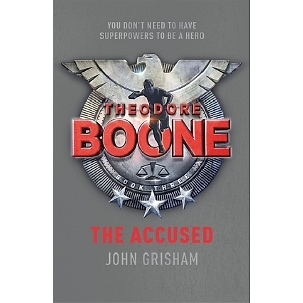 Theodore Boone - The Accused, John Grisham