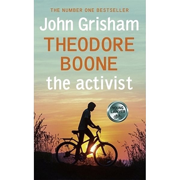Theodore Boone - The Activist, John Grisham