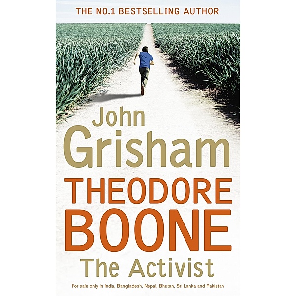 Theodore Boone: The Activist / Theodore Boone, John Grisham