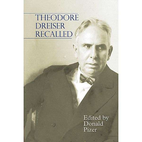 Theodore Dreiser Recalled