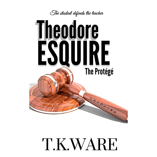 Theodore Esquire, T. K Ware