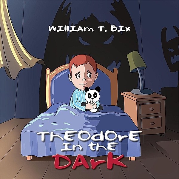 Theodore in the Dark, William T. Bix