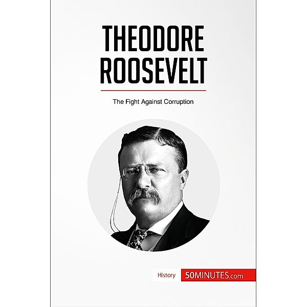 Theodore Roosevelt, 50minutes