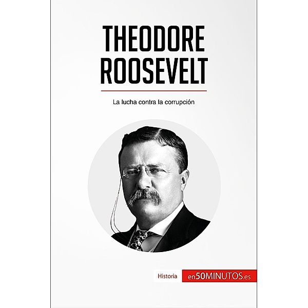 Theodore Roosevelt, 50minutos