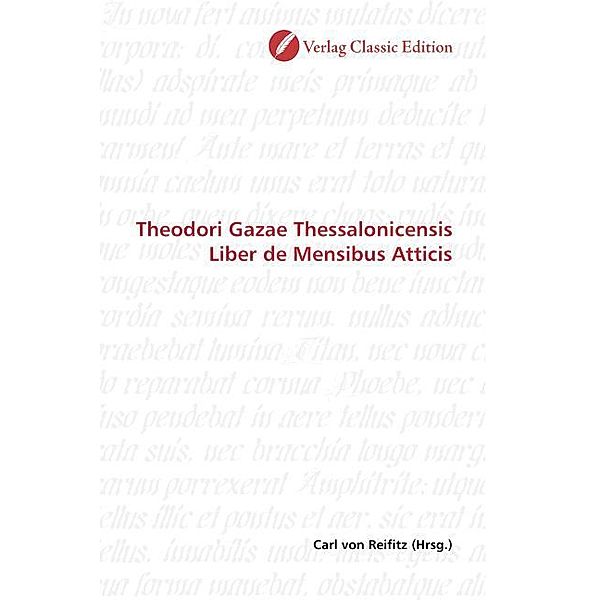 Theodori Gazae Thessalonicensis Liber de Mensibus Atticis