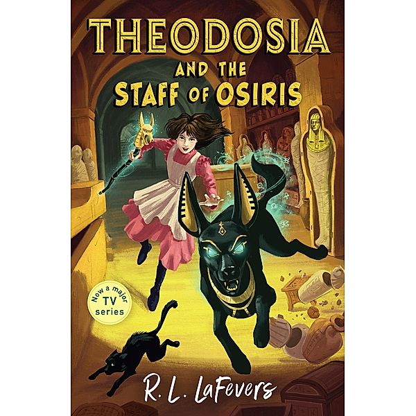 Theodosia and the Staff of Osiris / Theodosia Bd.2, Robin LaFevers