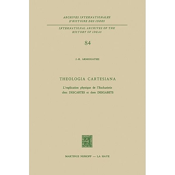 Theologia Cartesiana, J.-R. Armogathe