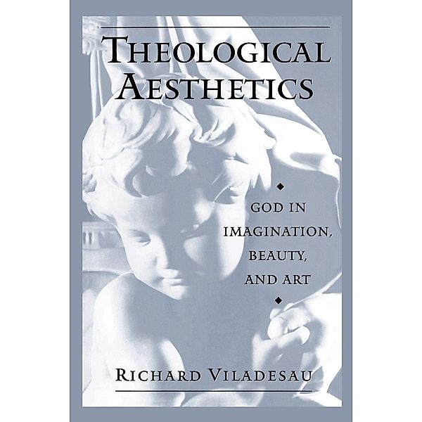 Theological Aesthetics, Richard Viladesau