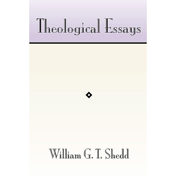 Theological Essays, William G. T. Shedd
