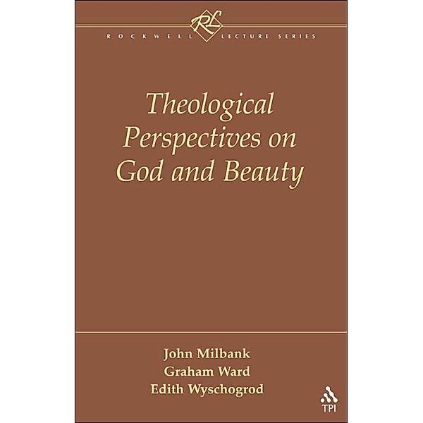 Theological Perspectives on God and Beauty, John Milbank, Graham Ward, Edith Wyschogrod