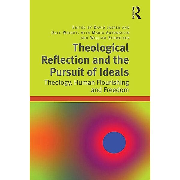 Theological Reflection and the Pursuit of Ideals, Dale Wright, Maria Antonaccio