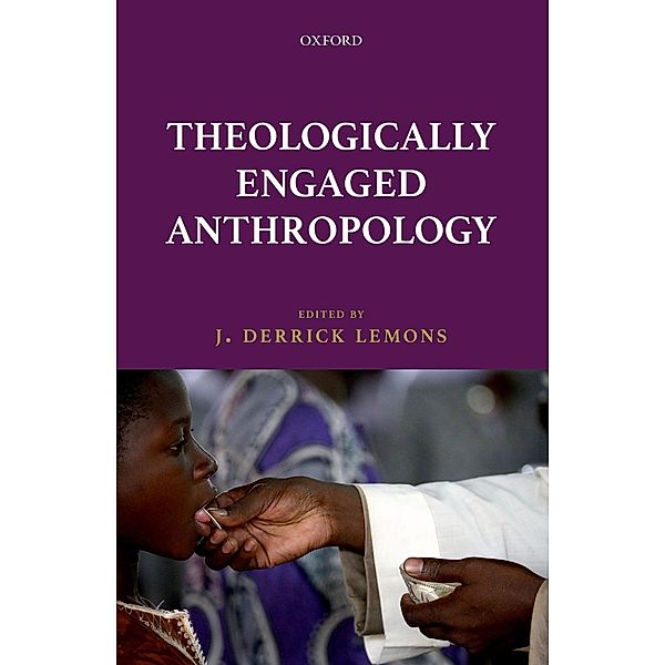 Theologically Engaged Anthropology