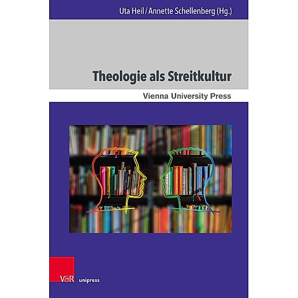 Theologie als Streitkultur / Wiener Jahrbuch für Theologie