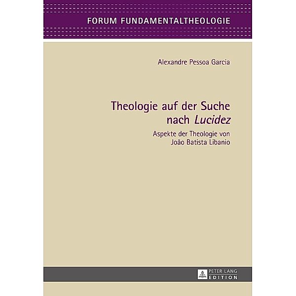 Theologie auf der Suche nach Lucidez, Pessoa Garcia Alexandre Pessoa Garcia