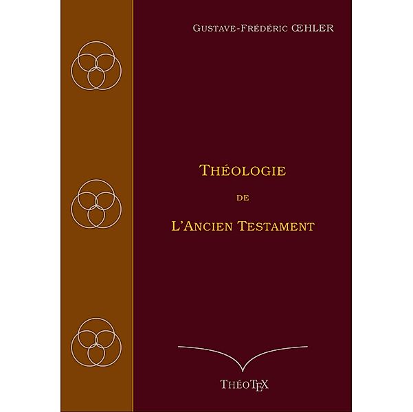 Théologie de l'Ancien Testament, Gustave-Frédéric Oelher