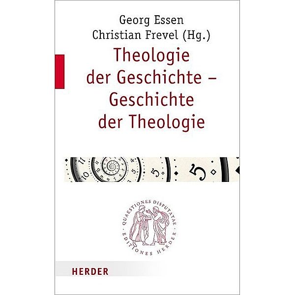 Theologie der Geschichte - Geschichte der Theologie