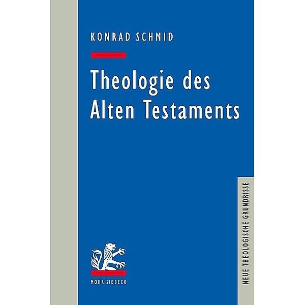 Theologie des Alten Testaments, Konrad Schmid