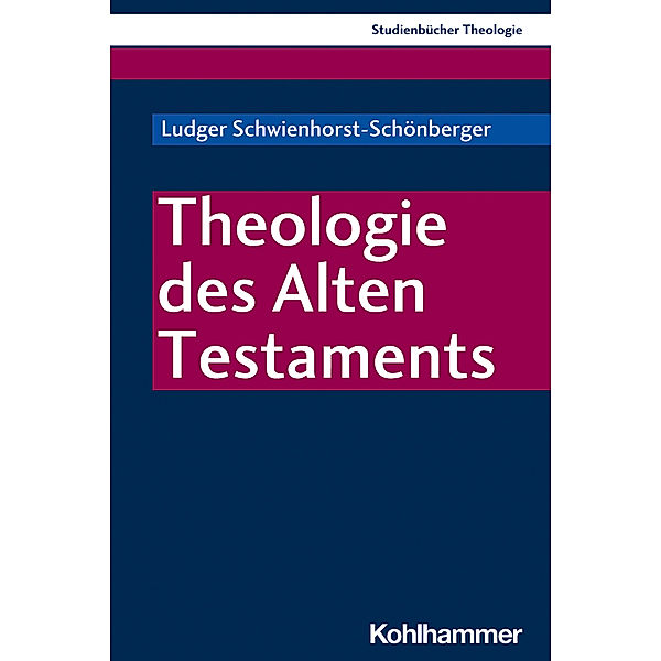 Theologie des Alten Testaments, Ludger Schwienhorst-Schönberger
