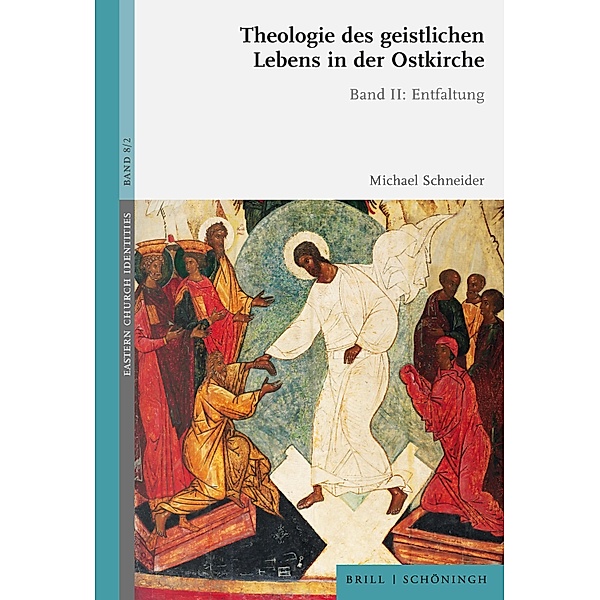 Theologie des geistlichen Lebens in der Ostkirche, Michael Schneider
