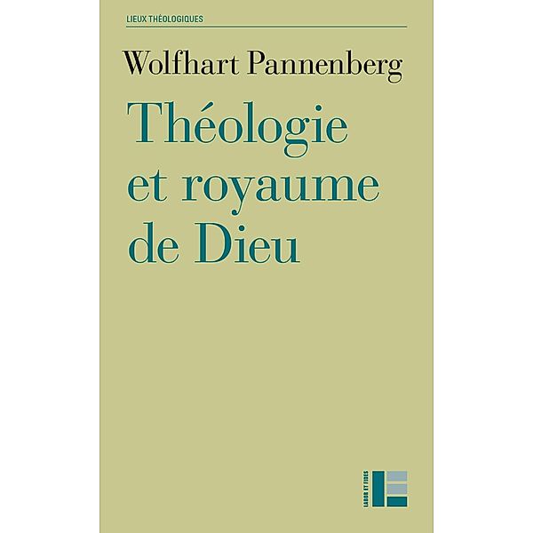 Théologie et royaume de Dieu, Wolfhart Pannenberg