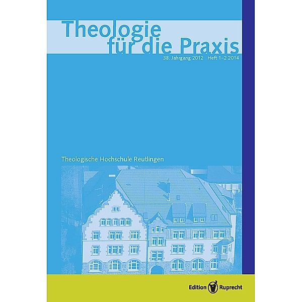 Theologie für die Praxis 1/2/2012 - Einzelkapitel, Holger Eschmann