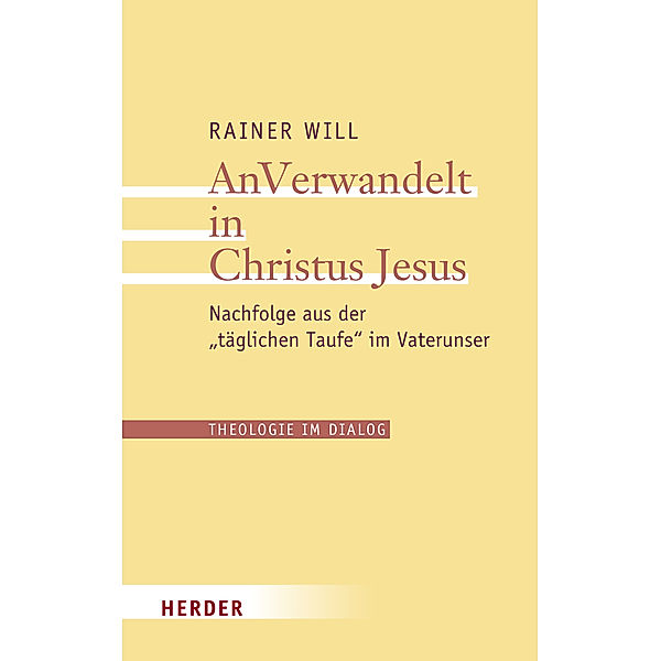 Theologie im Dialog, Rainer Will