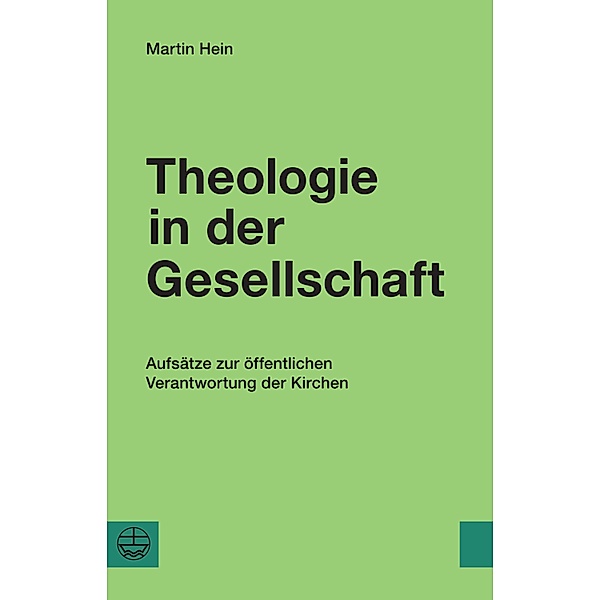 Theologie in der Gesellschaft, Martin Hein