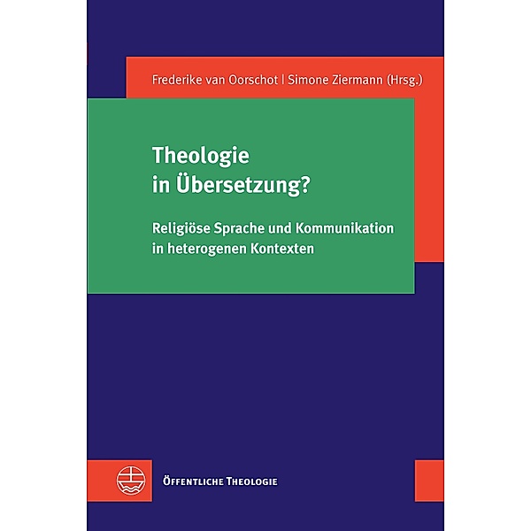 Theologie in Übersetzung? / Öffentliche Theologie (ÖTh) Bd.36