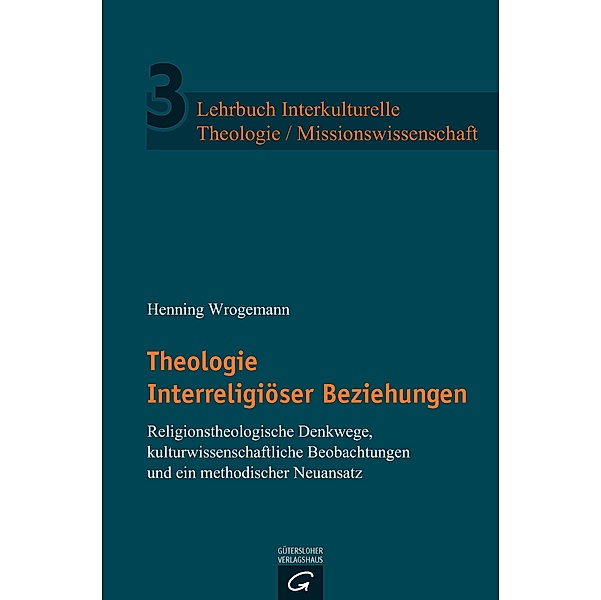 Theologie Interreligiöser Beziehungen, Henning Wrogemann